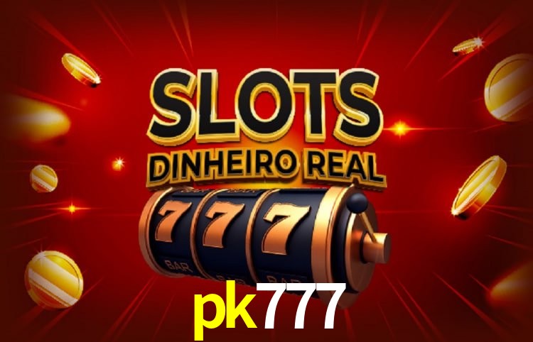 Bônus e promoções da pk777